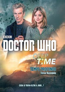 Doctor Who - Deep time Tempo profondo.  Trevor Baxendale