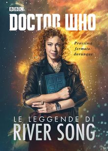 Doctor Who - Le leggende di River Song.  A.A.V.V.