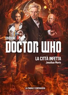 Doctor Who - La citt infetta.  Jonathan Morris