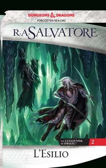 L'esilio.  R. A. Salvatore