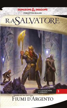 Fiumi d'argento.  R.A. Salvatore