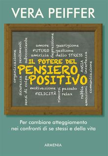 Il potere del pensiero positivo.  Vera Peiffer