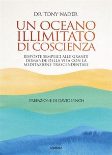 Un oceano illimitato di coscienza. Le vie dello spirito: Tony