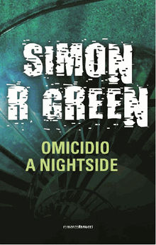 Omicidio a Nightside.  Simon R. Green