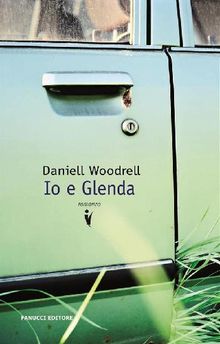 Io e Glenda.  Daniel Woodrell