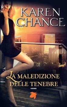 La maledizione delle tenebre.  Karen Chance