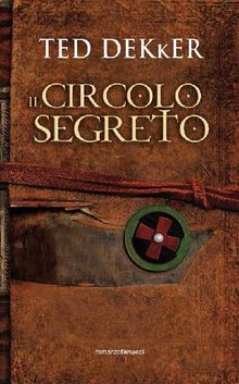 Il circolo segreto.  Ted Dekker