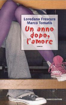 Un anno dopo, l'amore.  Marco Tomatis