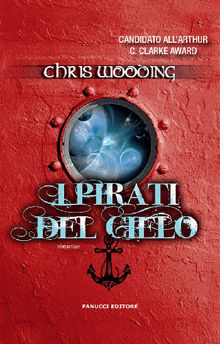 I pirati del cielo.  Chris Wooding