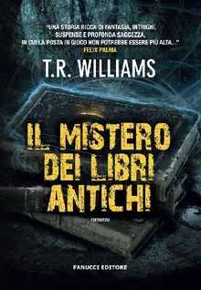 Il mistero dei libri antichi.  T.R. Williams