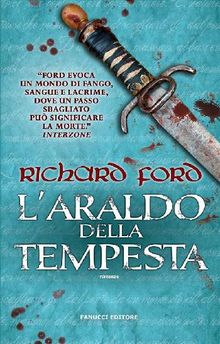 L'araldo della tempesta.  Richard Ford