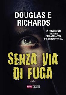 Senza via di fuga.  Douglas E. Richards