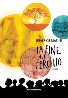 La fine del cerchio.  Beatrice Masini