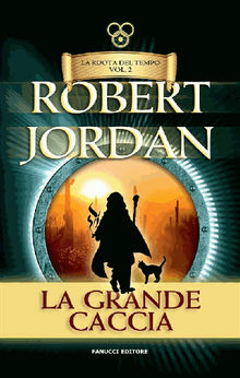 La grande caccia.  Robert Jordan