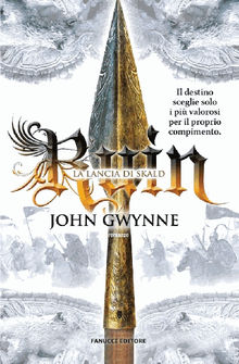 Ruin. La lancia di Skald.  John Gwynne