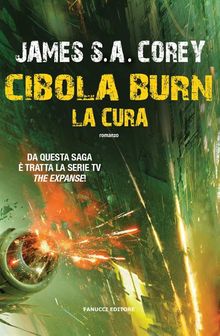 Cibola Burn. La Cura.  James S.A. Corey