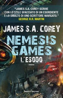 Nemesis Games. L'esodo.  James S.A. Corey