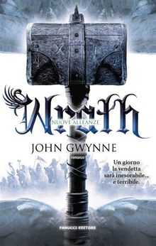 Wrath. Nuove alleanze.  John Gwynne