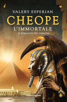 Cheope. L'immortale.  Valery Esperian