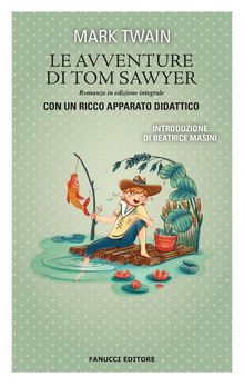 Le avventure di Tom Sawyer.  Mark Twain