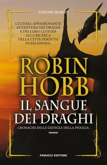 Il sangue dei draghi.  Robin Hobb