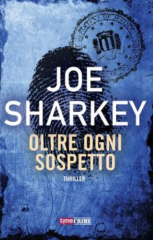 Oltre ogni sospetto.  Joe Sharkey