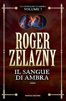 Il sangue di Ambra.  Roger Zelazny