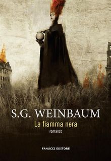 La Fiamma nera.  S.G. Weinbaum