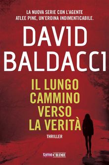 Il lungo cammino verso la verit.  David Baldacci