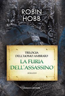 La furia dell'assassino.  Robin Hobb