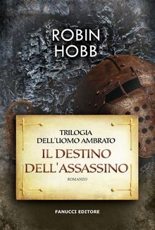 Il destino dell'assassino.  Robin Hobb