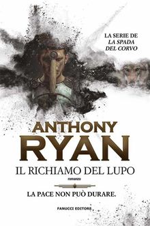 Il richiamo del lupo (La spada del corvo #1).  Anthony Ryan