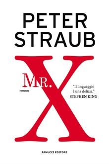 Mr. X.  Peter Straub