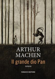 Il grande dio Pan.  Arthur Machen