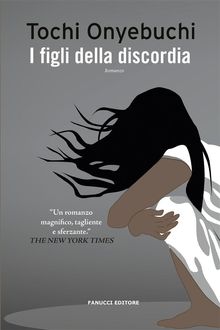 I figli della discordia.  Tochi Onyebuchi