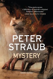 Mystery.  Peter Straub