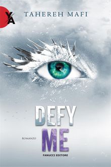 Defy me.  Tahereh Mafi