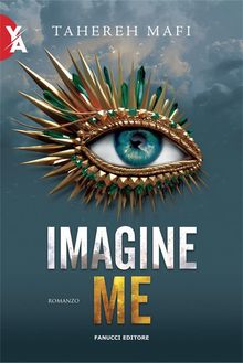 Imagine Me.  Tahereh Mafi