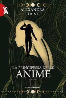 La principesse delle anime.  Alexandra Christo