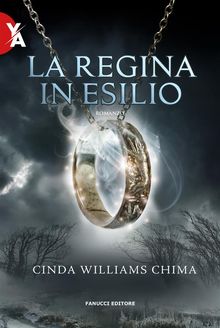 La regina in esilio.  Cinda Williams Chima