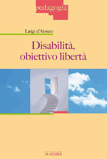 Disabilit, obiettivo libert.  Luigi D'Alonzo 