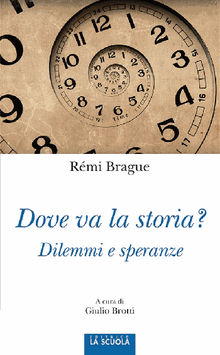 Dove va la storia?.  Rmi Brague