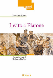 Invito a Platone.  Giovanni Reale