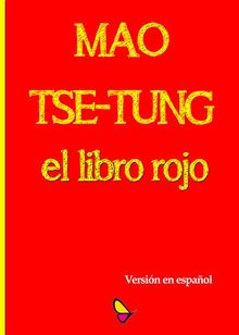 El libro rojo.  Mao Tse Tung