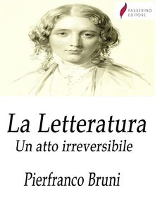 La Letteratura.  Piefranco Bruni