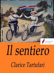 Il sentiero.  Clarice Tartufari