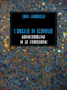 L'anello di Teodosio.  Luigi Chiarielli