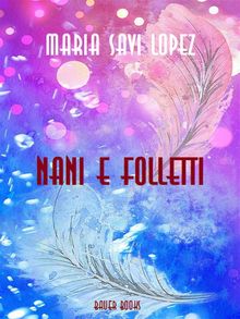 Nani e folletti.  Maria Savi Lopez