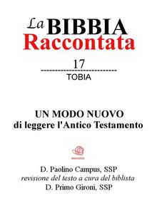 La Bibbia raccontata - Tobia.  Paolino Campus