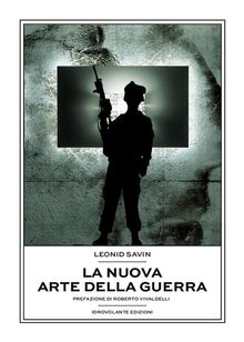 La nuova arte della guerra.  Leonid Savin